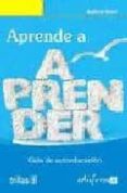 aprende a aprender. guia de autoeducacion-guillermo michel-9788466584289 aprende a aprender. guia de autoeducacion-guillermo michel-9788466584289
