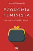 economia feminista: las mujeres, el trabajo y el amor-9788466663489 economia feminista: las mujeres, el trabajo y el amor-9788466663489