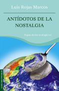 antidotos de la nostalgia-luis rojas marcos-9788467022889 antidotos de la nostalgia-luis rojas marcos-9788467022889