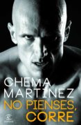 no pienses, corre (ebook)-chema martinez-9788467024289 no pienses, corre (ebook)-chema martinez-9788467024289