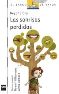 las sonrisas perdidas-begoña oro-9788467507089 las sonrisas perdidas-begoña oro-9788467507089