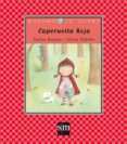 caperucita roja-carlos reviejo-9788467511789 caperucita roja-carlos reviejo-9788467511789