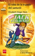 el robo de la espada del samurai (jack stalwart)-elizabeth singer hunt-9788467582789 el robo de la espada del samurai (jack stalwart)-elizabeth singer hunt-9788467582789