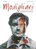 modigliani: principe de la bohemia-laurent seksik-9788467924589 modigliani: principe de la bohemia-laurent seksik-9788467924589