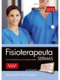 fisioterapeuta. servicio de salud de la comunidad de madrid (sermas). simulacros de examen-9788468159089 fisioterapeuta. servicio de salud de la comunidad de madrid (sermas). simulacros de examen-9788468159089