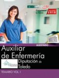auxiliar de enfermeria: diputacion de toledo: temario (vol. i)-9788468186689 auxiliar de enfermeria: diputacion de toledo: temario (vol. i)-9788468186689