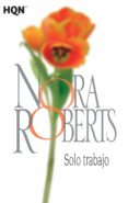 solo trabajo-n. roberts-9788468782089 solo trabajo-n. roberts-9788468782089