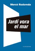 Descargar gratis ebooks en pdf JARDÍ VORA EL MAR
        EBOOK (edición en catalán) 9788473294089