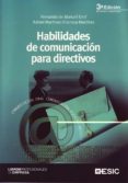 habilidades de comunicacion para directivos-fernando de manuel dasi-rafael martinez-vilanova martinez-9788473565189 habilidades de comunicacion para directivos-fernando de manuel dasi-rafael martinez-vilanova martinez-9788473565189