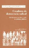 creadores de democracia radical: movimientos sociales y redes de politicas publicas-pedro ibarra-ricard goma-salvador marti-9788474265989 creadores de democracia radical: movimientos sociales y redes de politicas publicas-pedro ibarra-ricard goma-salvador marti-9788474265989