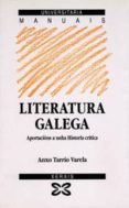literatura galega: aportacions a unha historia critica-anxo tarrio varela-9788475077789 literatura galega: aportacions a unha historia critica-anxo tarrio varela-9788475077789