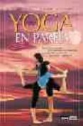 yoga en pareja: guia practica para crecer en compañia-guillermo ferrara-9788475562889 yoga en pareja: guia practica para crecer en compañia-guillermo ferrara-9788475562889