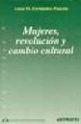 mujeres, revolucion y cambio cultural: transformaciones sociales mujeres, revolucion y cambio cultural: transformaciones sociales
