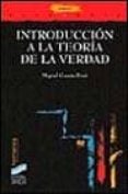 introduccion a la teoria de la verdad-miguel garcia-baro-9788477386889 introduccion a la teoria de la verdad-miguel garcia-baro-9788477386889