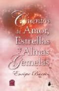 cuentos de amor, estrellas y almas gemelas-enrique barrios-9788478085989 cuentos de amor, estrellas y almas gemelas-enrique barrios-9788478085989