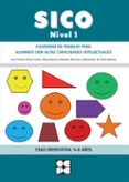 sico. nivel 1: cuaderno de trabajo para alumnos con altas capacidades intelectuales: edad orientativa: 6 - 8 años-juan antonio elices simon-9788478699889 sico. nivel 1: cuaderno de trabajo para alumnos con altas capacidades intelectuales: edad orientativa: 6 - 8 años-juan antonio elices simon-9788478699889