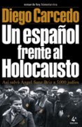 un español frente al holocausto-diego carcedo-jose manuel diego carcedo-9788478808489 un español frente al holocausto-diego carcedo-jose manuel diego carcedo-9788478808489