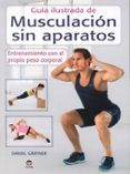 guia ilustrada de musculacion sin aparatos-daniel gartner-9788479028589 guia ilustrada de musculacion sin aparatos-daniel gartner-9788479028589