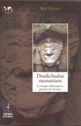 desdichados monstruos: la imagen deformante y grotesca de el otro-severino calleja perez-9788479603489 desdichados monstruos: la imagen deformante y grotesca de el otro-severino calleja perez-9788479603489