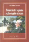 memorias del segundo exilio español (1954-2010)-victor fuentes-9788479624989 memorias del segundo exilio español (1954-2010)-victor fuentes-9788479624989