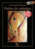 fiebre de caballos-leonardo padura fuentes-9788479628789 fiebre de caballos-leonardo padura fuentes-9788479628789