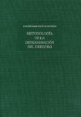 metodologia de la determinacion del derecho: parte historica-juan b. vallet de goytisolo-9788480041089 metodologia de la determinacion del derecho: parte historica-juan b. vallet de goytisolo-9788480041089