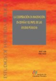 la cooperacion en innovacion en españa y el papel de las ayudas publicas-9788480082389 la cooperacion en innovacion en españa y el papel de las ayudas publicas-9788480082389