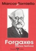 forgaxes: versos festivos-marcos del torniello-9788480532389 forgaxes: versos festivos-marcos del torniello-9788480532389