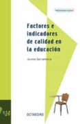 factores e indicadores de calidad en la educacion-jaume sarramona-9788480636889 factores e indicadores de calidad en la educacion-jaume sarramona-9788480636889