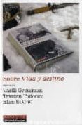 sobre vida y destino-vasili grossman-9788481096989 sobre vida y destino-vasili grossman-9788481096989