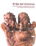 el eje del universo: chamanes, sacerdotes y religiosidad en la cu ltura jama-andres gutierrez usillos-9788481814989 el eje del universo: chamanes, sacerdotes y religiosidad en la cu ltura jama-andres gutierrez usillos-9788481814989