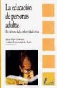 la educacion de personas adultas-juan saez carreras-9788481961089 la educacion de personas adultas-juan saez carreras-9788481961089