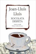 xocolata desfeta-joan-lluis lluis-9788482647289 xocolata desfeta-joan-lluis lluis-9788482647289
