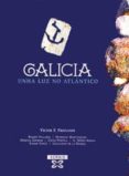 galicia: unha luz en el atlantico-9788483027189 galicia: unha luz en el atlantico-9788483027189