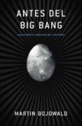 antes del big bang-martin bojowald-9788483068489 antes del big bang-martin bojowald-9788483068489