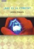 ¿que es la ciencia?-john ziman-9788483232989 ¿que es la ciencia?-john ziman-9788483232989