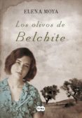 les oliveres de belchite-elena moya-9788483651889 les oliveres de belchite-elena moya-9788483651889