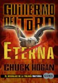 eterna (trilogía de la oscuridad 3) (ebook)-guillermo del toro-chuck hogan-9788483653289 eterna (trilogía de la oscuridad 3) (ebook)-guillermo del toro-chuck hogan-9788483653289