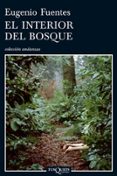 el interior del bosque-eugenio fuentes-9788483830789 el interior del bosque-eugenio fuentes-9788483830789
