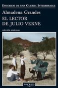 el lector de julio verne-almudena grandes-9788483833889 el lector de julio verne-almudena grandes-9788483833889