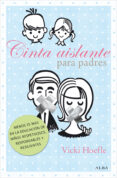 cinta aislante para padres-vicki hoefle-9788484288589 cinta aislante para padres-vicki hoefle-9788484288589