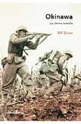 (pe) okinawa: la ultima batalla-bill sloan-9788484325789 (pe) okinawa: la ultima batalla-bill sloan-9788484325789