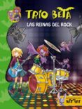 trio beta 5: las reinas del rock-roberto pavanello-9788484419389 trio beta 5: las reinas del rock-roberto pavanello-9788484419389