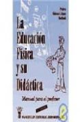 educacion fisica y su didactica: manual para el profesor-pedro saenz-lopez buñuel-9788487520389 educacion fisica y su didactica: manual para el profesor-pedro saenz-lopez buñuel-9788487520389