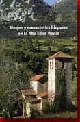 monjes y monasterios hispanos en la alta edad media-9788489483989 monjes y monasterios hispanos en la alta edad media-9788489483989
