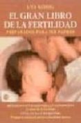 el gran libro de la fertilidad: preparados para ser padres-uta köng-9788489778689 el gran libro de la fertilidad: preparados para ser padres-uta köng-9788489778689