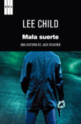 mala suerte (serie jack reacher 11)-lee child-9788490062289 mala suerte (serie jack reacher 11)-lee child-9788490062289