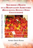 seguridad e higiene en la manipulación alimentaria (restaurantes, hoteles y otras colectividades) (ebook)-alfredo garcia romana-9788490112489 seguridad e higiene en la manipulación alimentaria (restaurantes, hoteles y otras colectividades) (ebook)-alfredo garcia romana-9788490112489