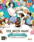 per molts anys! (incluye cd)-dani miquel-9788490265789 per molts anys! (incluye cd)-dani miquel-9788490265789