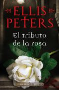 el tributo de la rosa (fray cadfael 13) (ebook)-peters ellis-9788490326589 el tributo de la rosa (fray cadfael 13) (ebook)-peters ellis-9788490326589